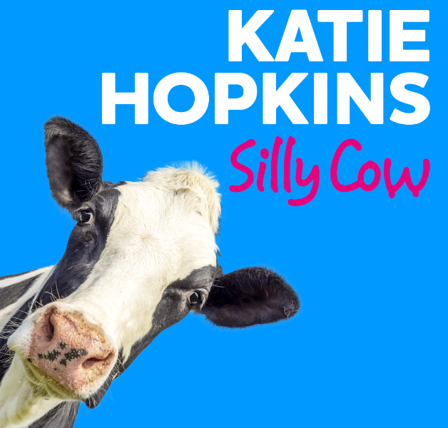 KATIE HOPKINS SILLY COW